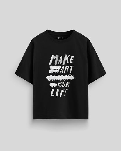 Choice Matters - Over Sized Tees